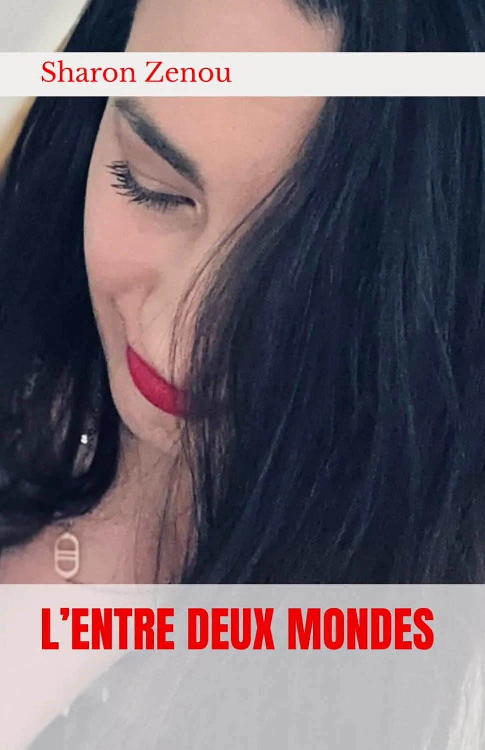 Couverture du livre « L’Entre Deux Mondes » de Sharon Zenou
